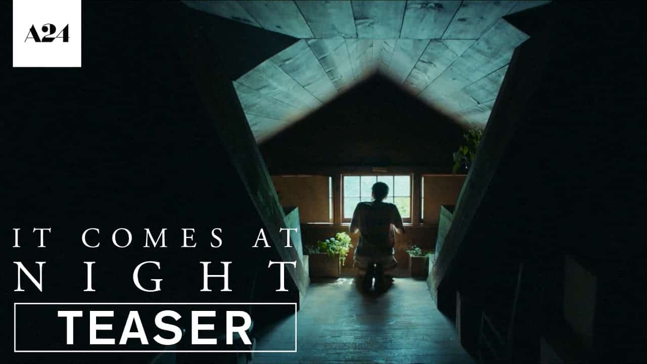 It Comes At Night Trailer